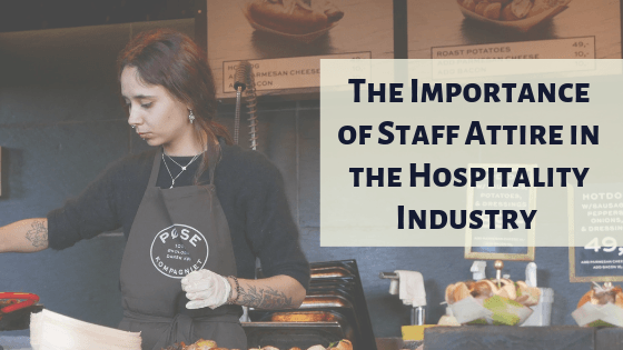 The Importance of Staff Attire